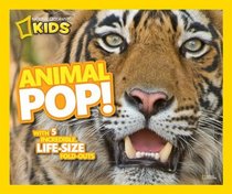 Animal Pop!: With 5 Incredible, Life Size Fold-outs (In Your Face)