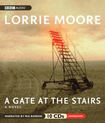 A Gate at the Stairs (Audio CD) (Unabridged)