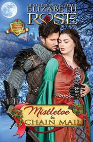Mistletoe and Chain Mail: (Christmas) (Holiday Knights)