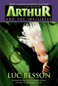 Arthur and the Invisibles: Arthur and the Minimoys / Arthur and the Forbidden City (Arthur, Bks 1-2)