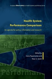Health System Performance Comparison: An agenda for policy, information and research