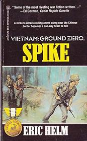 Spike (Vietnam: Gound Zero) (Vietnam)