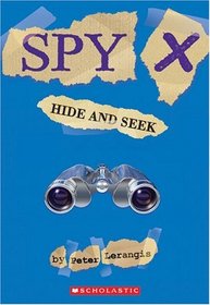 Hide and Seek (Spy X, No 2)