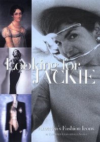 Looking for Jackie: American Fashion Icons