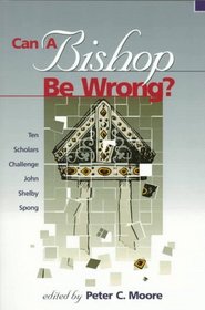 Can a Bishop Be Wrong? Ten Scholars Challenge John Shelby Spong