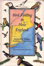 Bird Finding in New England (Godine Guide, No 5)