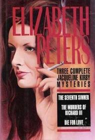 Three Complete Jacqueline Kirby Mysteries: The Seventh Sinner, The Murders of Richard III & Die for Love