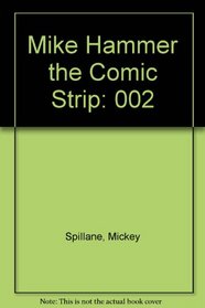 Mickey Spillane's Mike Hammer: The Comic Strip, Volume 2