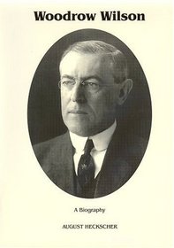 Woodrow Wilson : A Biography (Signature Series)
