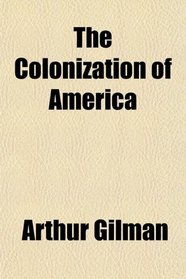 The Colonization of America