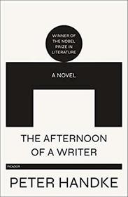 The Afternoon of a Writer: A Novel