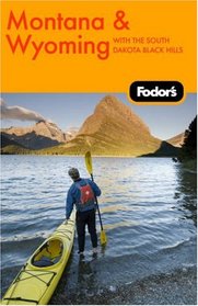 Fodor's Montana and Wyoming, 3rd Edtion (Fodor's Gold Guides)