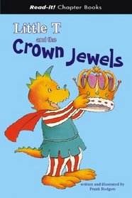 Little T And the Crown Jewels (Read-It! Chapter Books)