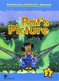 Pat's Picture: Level 2 (Macmillan Children's Readers (International))