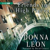 Friends in High Places (Guido Brunetti, Bk 9) (Audio CD) (Unabridged)