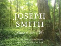 Joseph Smith: Praise to the Man