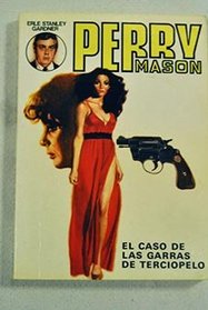 El Caso De Las Garras De Terciopelo/the Case of the Velvet Claws (Spanish Edition)