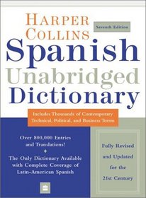 HarperCollins Spanish Unabridged Dictionary, 7e (Harpercollins Unabridged Dictionaries)