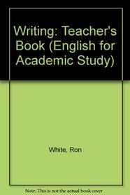 Writing: Teacher's Book (English for Academic Study)