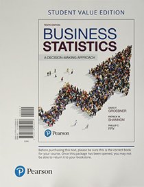 Business Statistics Student Value Edition Plus MyStatLab with Pearson eText -- Access Card Package (10th Edition)