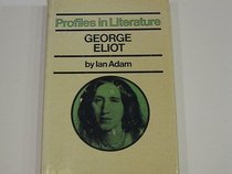 George Eliot (Profiles in Literature)