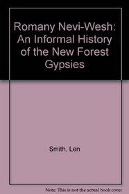 Romany Nevi-Wesh: An Informal History of the New Forest Gypsies