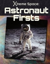 Astronaut Firsts (Xtreme Space)