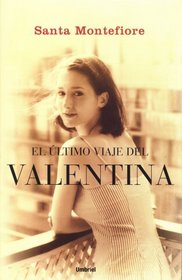El ultimo viaje del Valentina (Last Voyage of the Valentina) (Spanish Edition)