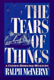 The Tears of Things (Father Dowling, Bk 20)