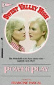 Power Play (Sweet Valley High, No 4)