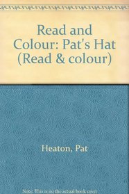 Read and Colour: Pat's Hat (Read & colour)