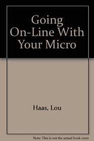 Going On-Line With Your Micro