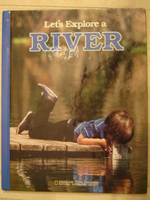 Let's Explore a River (Books for Young Explorers)