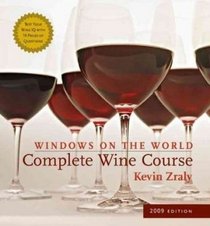 Windows on the World Complete Wine Course: 2009 Edition (Windows on the World Complete Wine Course)