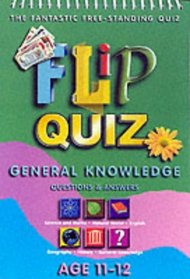 Flip Quiz: Age 11-12: General Knowledge (General knowlege)