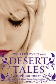 Desert Tales (Wicked Lovely)