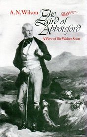 The Laird of Abbotsford: A View of Sir Walter Scott