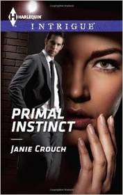 Primal Instinct (Harlequin Intrigue, No 1489)