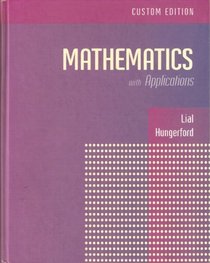 Mathematics with Applications: Custom Edition