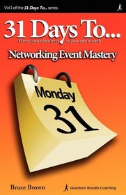 31 Days to Networking Event Mastery: 2nd Edition