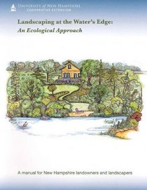 Landscaping at the Water's Edge: An Ecological Approach