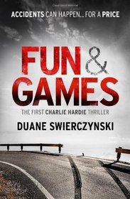 Fun and Games (Charlie Hardie, Bk 1)