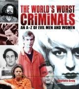 Worlds Worst Criminals