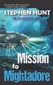 Mission to Mightadore: A steampunk adventure. (Jackelian series)