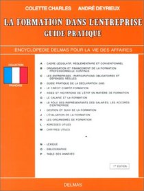 La formation dans l'entreprise: Guide pratique