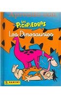 Aprendo con los picapiedras / Learning with the Flintstones: Los Dinosaurios (Spanish Edition)