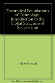 Theoretical Foundations of Cosmology: Introduction to the Global Structure of Space-Time