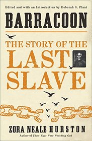 Barracoon: The Story of the Last Slave [Paperback] [Jan 01, 2018] Zora Neale Hurston