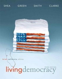 Living Democracy, Brief California Edition (3rd Edition)