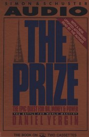 Prize: the Epic Quest for Oil, Money & Power:the Battle for World Mastery